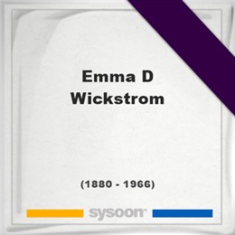 Emma D Wickstrom, Sysoon images Emma D Wickstrom, Headstone of Emma D Wickstrom (1880 - 1966), memorial