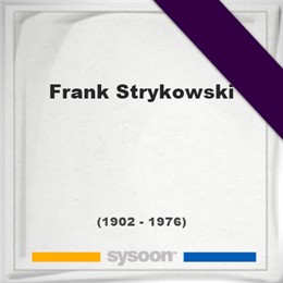 Frank Strykowski, Headstone of Frank Strykowski (1902 - 1976), memorial