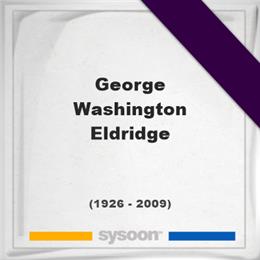 George Washington Eldridge, Headstone of George Washington Eldridge (1926 - 2009), memorial