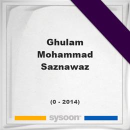 Ghulam Mohammad Saznawaz, Headstone of Ghulam Mohammad Saznawaz (0 - 2014), memorial