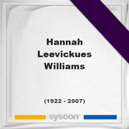 Hannah Leevickues Williams, Headstone of Hannah Leevickues Williams (1922 - 2007), memorial