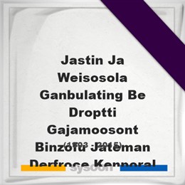 Jastin Ja Weisosola Ganbulating Be Droptti Gajamoosont Binzofu Jateman Derfroce Kenporalatti Jampes, Headstone of Jastin Ja Weisosola Ganbulating Be Droptti Gajamoosont Binzofu Jateman Derfroce Kenporalatti Jampes (1903 - 2015), memorial