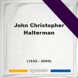 John Christopher Halterman, Headstone of John Christopher Halterman (1932 - 2009), memorial