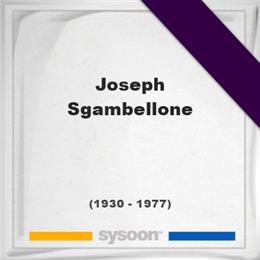 Joseph Sgambellone, Headstone of Joseph Sgambellone (1930 - 1977), memorial
