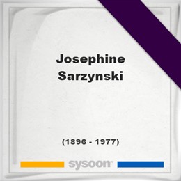 Josephine Sarzynski, Sysoon images Josephine Sarzynski, Headstone of Josephine Sarzynski (1896 - 1977), memorial