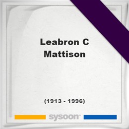 Leabron C Mattison, Headstone of Leabron C Mattison (1913 - 1996), memorial