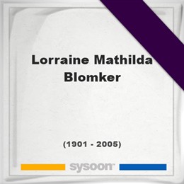 Lorraine Mathilda Blomker, Headstone of Lorraine Mathilda Blomker (1901 - 2005), memorial