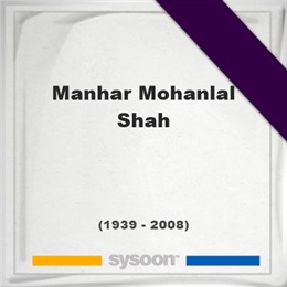 Manhar Mohanlal Shah, Headstone of Manhar Mohanlal Shah (1939 - 2008), memorial