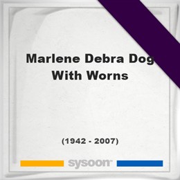 Marlene Debra Dog With Worns, Headstone of Marlene Debra Dog With Worns (1942 - 2007), memorial