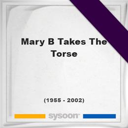 Mary B Takes The Torse, Headstone of Mary B Takes The Torse (1955 - 2002), memorial