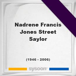 Nadrene Francis Jones Street Saylor, Headstone of Nadrene Francis Jones Street Saylor (1946 - 2006), memorial