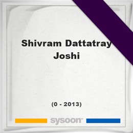Shivram Dattatray Joshi, Headstone of Shivram Dattatray Joshi (0 - 2013), memorial