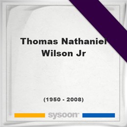 Thomas Nathaniel Wilson Jr, Headstone of Thomas Nathaniel Wilson Jr (1950 - 2008), memorial