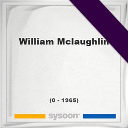 William McLaughlin, Headstone of William McLaughlin (0 - 1965), memorial