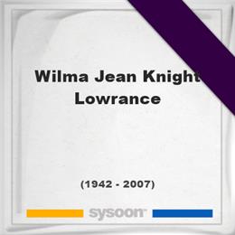 Wilma Jean Knight Lowrance, Headstone of Wilma Jean Knight Lowrance (1942 - 2007), memorial