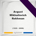 Avgust Mikhailovich Rokhman, Headstone of Avgust Mikhailovich Rokhman (1929 - 2008), memorial