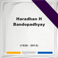 Haradhan H Bandopadhyay, Headstone of Haradhan H Bandopadhyay (1926 - 2013), memorial