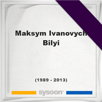 Maksym Ivanovych Bilyi †24 (1989 2013) Online memorial [en]