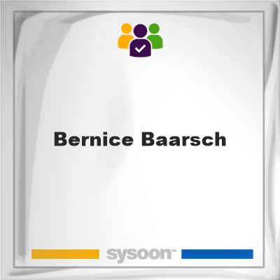 Bernice Baarsch on Sysoon