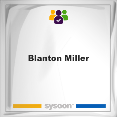 Blanton Miller on Sysoon