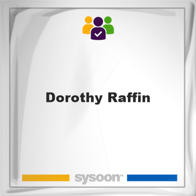 Dorothy Raffin on Sysoon