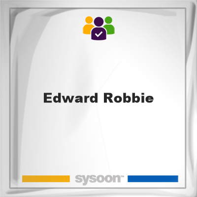 Edward Robbie on Sysoon