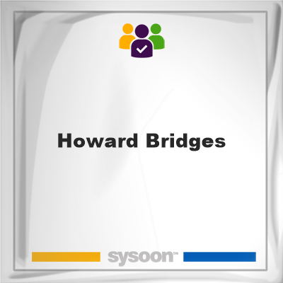 Howard Bridges on Sysoon