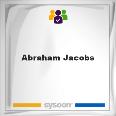 Abraham Jacobs, Abraham Jacobs, member