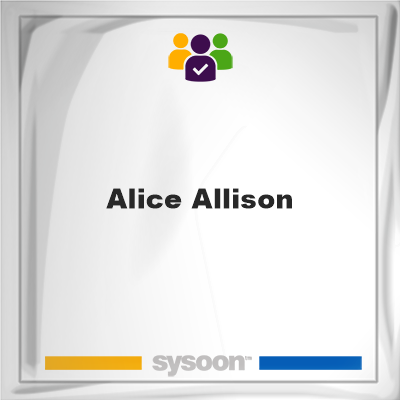 Alice Allison, Alice Allison, member