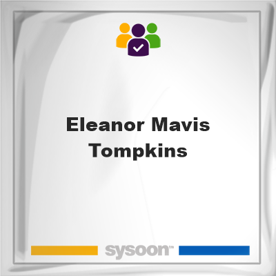 Eleanor Mavis Tompkins, Eleanor Mavis Tompkins, member