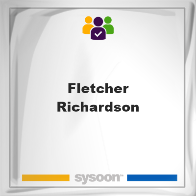 Fletcher Richardson, Fletcher Richardson, member