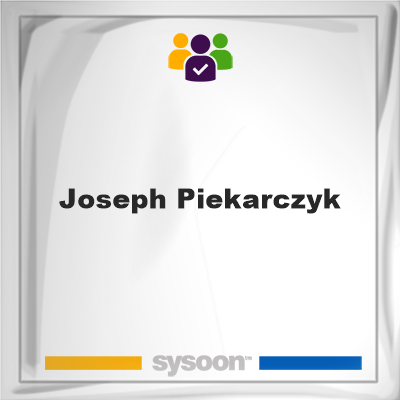 Joseph Piekarczyk, Joseph Piekarczyk, member