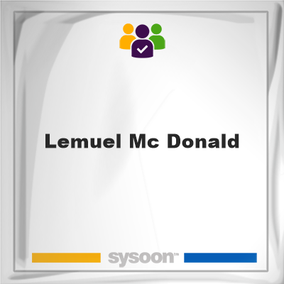 Lemuel Mc Donald, Lemuel Mc Donald, member