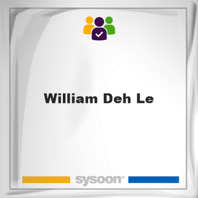 William Deh Le, memberWilliam Deh Le on Sysoon