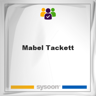 Mabel Tackett on Sysoon