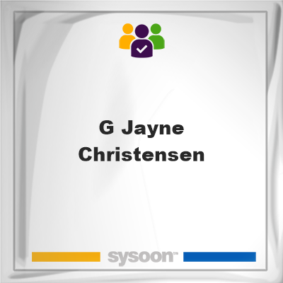G Jayne Christensen, memberG Jayne Christensen on Sysoon