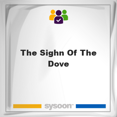 The Sighn Of The Dove, memberThe Sighn Of The Dove on Sysoon