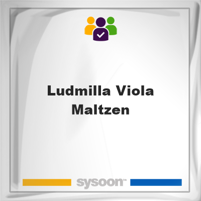 Ludmilla Viola Maltzen on Sysoon
