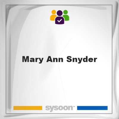 Mary Ann Snyder on Sysoon