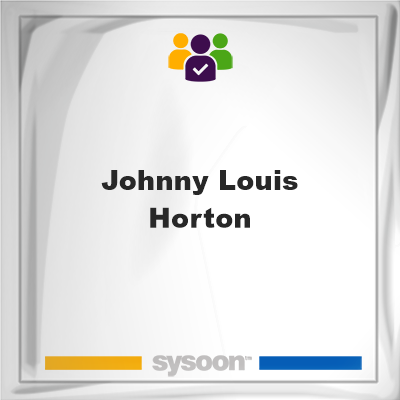 Johnny Louis Horton, Johnny Louis Horton, member