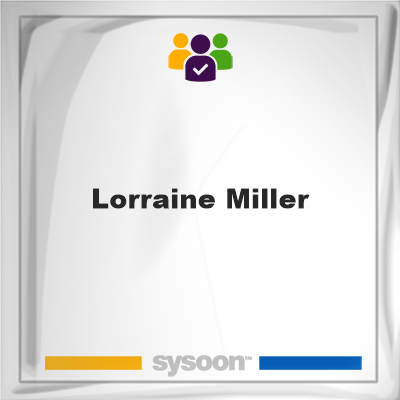 Lorraine Miller, Lorraine Miller, member
