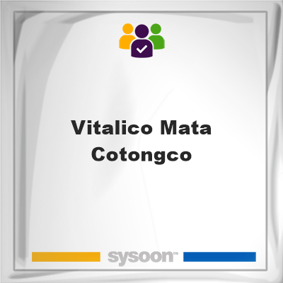 Vitalico Mata Cotongco, Vitalico Mata Cotongco, member