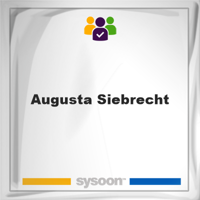 Augusta Siebrecht on Sysoon