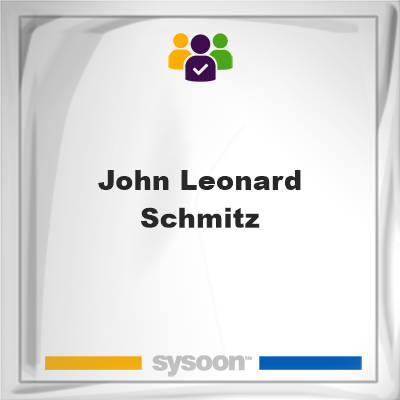 John Leonard Schmitz on Sysoon