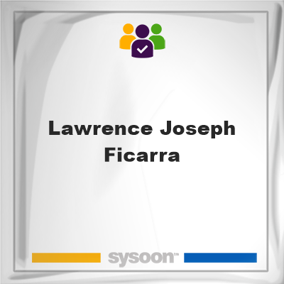 Lawrence Joseph Ficarra, Lawrence Joseph Ficarra, member