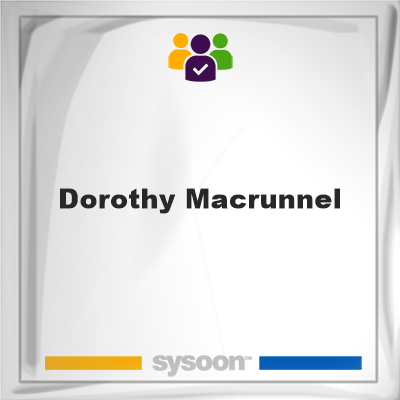 Dorothy MacRunnel, memberDorothy MacRunnel on Sysoon