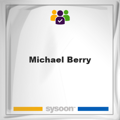 Michael Berry, memberMichael Berry on Sysoon