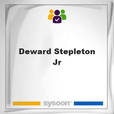 Deward Stepleton Jr, Deward Stepleton Jr, member