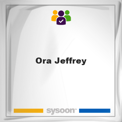 Ora Jeffrey, Ora Jeffrey, member