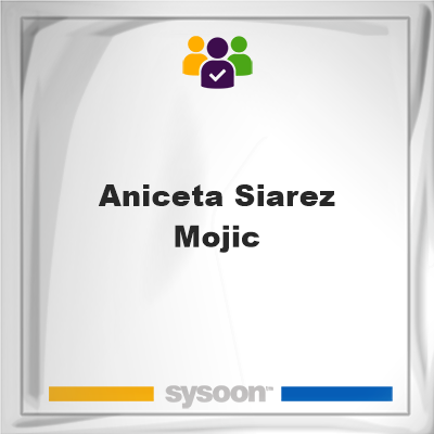 Aniceta Siarez-Mojic, memberAniceta Siarez-Mojic on Sysoon